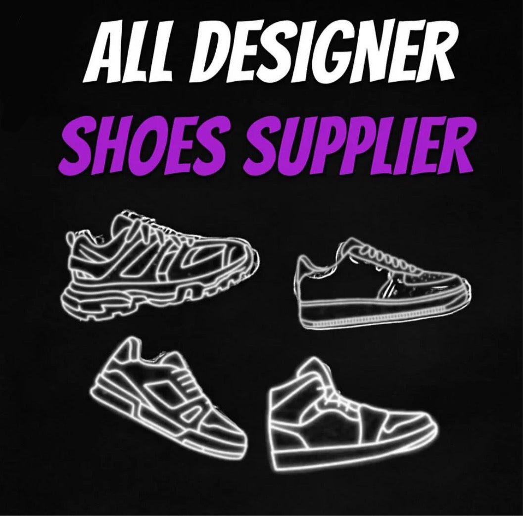 .ALL DESIGNER SHOES SUPPLIERS                                                                                                    (LV, NIKE, DIOR, ETC)